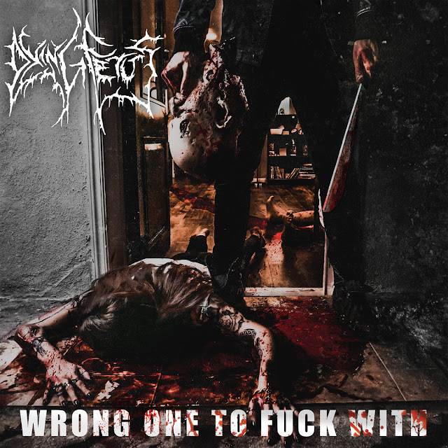 Dying Fetus - Wrong One To Fuck With (2017)