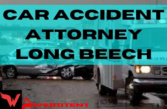 Car Accident Attorney Long Beech