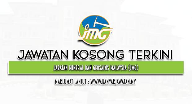 Jawatan Kosong Kerajaan di Jabatan Mineral dan Geosains Malaysia (JMG)