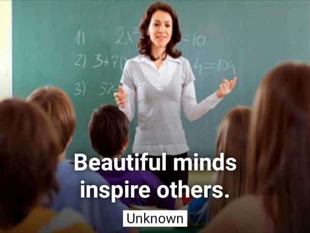 quotes-inspire-sayings-teacher-beautiful-mind-education