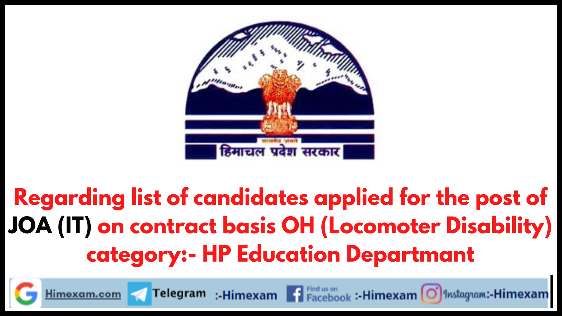 Regarding list of candidates applied for the post of JOA (IT) on contract basis OH (Locomoter Disability) category:- HP Education Departmant