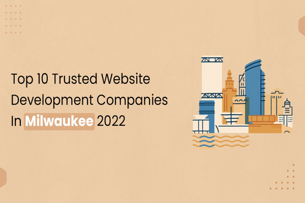 Trusted website development companies in Milwaukee