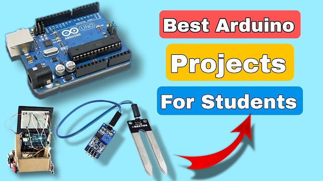 Best Arduino projects For 2022 Must Try this Projects In Your School Science Project