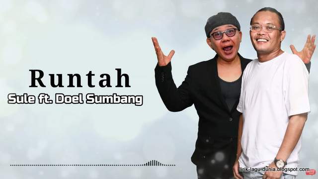 Lirik Lagu Runtah - Sule feat Doel Sumbang