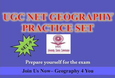 UGC-CBSE NET (GEOGRAPHY-80) PRACTICE SET-9