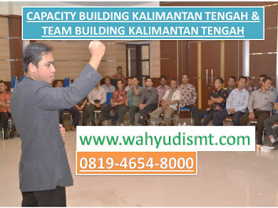 CAPACITY BUILDING KALIMANTAN TENGAH & TEAM BUILDING KALIMANTAN TENGAH, modul pelatihan mengenai CAPACITY BUILDING KALIMANTAN TENGAH & TEAM BUILDING KALIMANTAN TENGAH, tujuan CAPACITY BUILDING KALIMANTAN TENGAH & TEAM BUILDING KALIMANTAN TENGAH, judul CAPACITY BUILDING KALIMANTAN TENGAH & TEAM BUILDING KALIMANTAN TENGAH, judul training untuk karyawan KALIMANTAN TENGAH, training motivasi mahasiswa KALIMANTAN TENGAH, silabus training, modul pelatihan motivasi kerja pdf KALIMANTAN TENGAH, motivasi kinerja karyawan KALIMANTAN TENGAH, judul motivasi terbaik KALIMANTAN TENGAH, contoh tema seminar motivasi KALIMANTAN TENGAH, tema training motivasi pelajar KALIMANTAN TENGAH, tema training motivasi mahasiswa KALIMANTAN TENGAH, materi training motivasi untuk siswa ppt KALIMANTAN TENGAH, contoh judul pelatihan, tema seminar motivasi untuk mahasiswa KALIMANTAN TENGAH, materi motivasi sukses KALIMANTAN TENGAH, silabus training KALIMANTAN TENGAH, motivasi kinerja karyawan KALIMANTAN TENGAH, bahan motivasi karyawan KALIMANTAN TENGAH, motivasi kinerja karyawan KALIMANTAN TENGAH, motivasi kerja karyawan KALIMANTAN TENGAH, cara memberi motivasi karyawan dalam bisnis internasional KALIMANTAN TENGAH, cara dan upaya meningkatkan motivasi kerja karyawan KALIMANTAN TENGAH, judul KALIMANTAN TENGAH, training motivasi KALIMANTAN TENGAH, kelas motivasi KALIMANTAN TENGAH