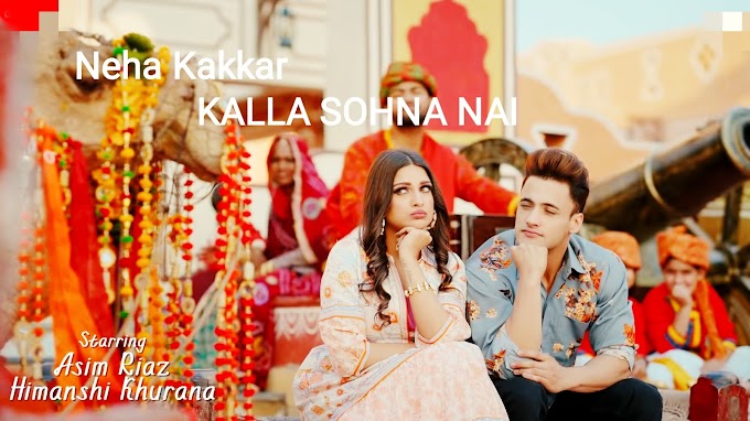 KALLA SOHNA NAI LYRICS [ENGLISH/HINDI] - NEHA KAKKAR 