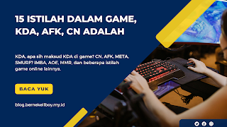 15 Istilah dalam Game, KDA, AFK, CN Adalah
