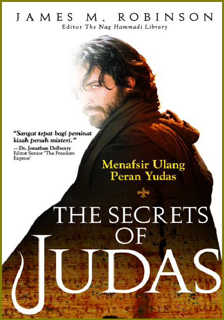 The Secrets of Judas - Menafsir Ulang Peran Yudas