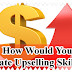 Tricky Interview Question To Answer - How would you rate your upselling skills? | Job Interview Tips Q&A