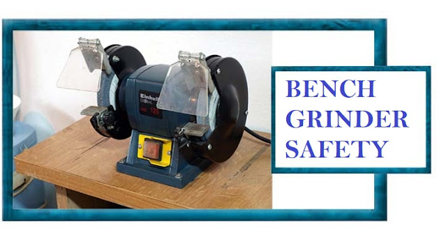 Bench Grinder Safety