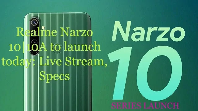 Realme Narzo 10|10A to launch today: Live Stream, Specs