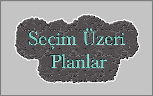 Seçim Planları