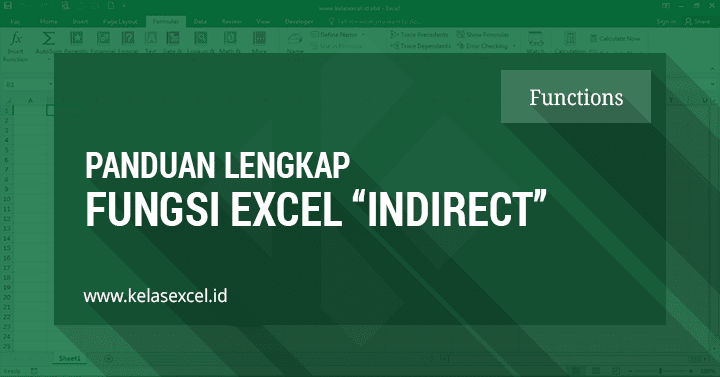 Rumus INDIRECT, Contoh dan Cara Menggunakan Fungsi Indirect Pada Rumus Excel