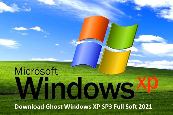 Download Ghost Windows XP SP3 Full Driver - Full Soft 2021