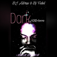 DJ AIBRAS & DJ FIDEL - DARK STORM (ORIGINAL MIX) ( 2O18 ) AFRO HOUSE [DOWNLOAD]