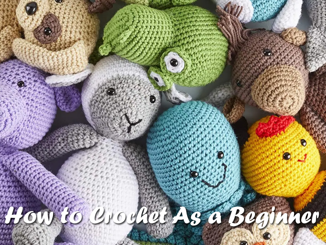 How to Crochet for Beginners