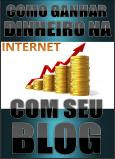 Como Ganhar Dinheiro na Internet com seu Blog - Thiago Soares