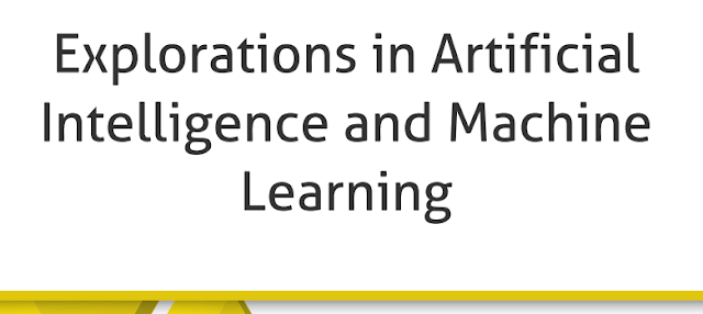 Explorations in Artificial Intelligence and Machine Learning: A Comprehensive Guide for AI Enthusiasts PDF Download