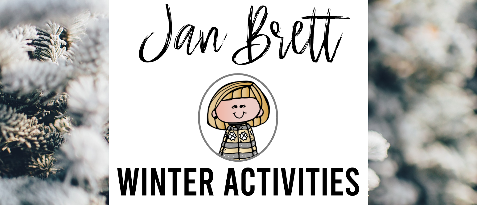 Jan Brett book activities with literacy printables, reading companion activities, lesson ideas, and crafts for winter in Kindergarten and First Grade
