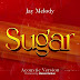 AUDIO | Jay Melody - Sugar (Acoustic Version) | Download