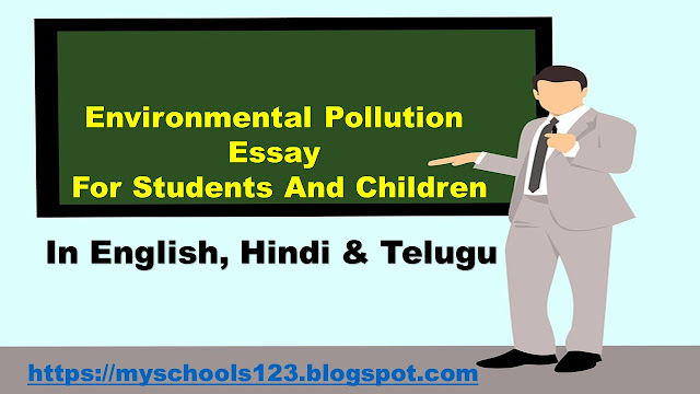 Environmental Pollution Essay In English For Students And Children