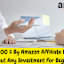 Earn 1000 $ By Amazon Affiliate Program Without Any Investment For Beginners
