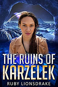 Book Review: The Ruins of Karzelek, by Ruby Lionsdrake, 4 stars