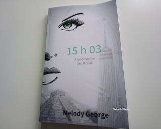 15h03 A la recherche des McCall- Melody George (roman)