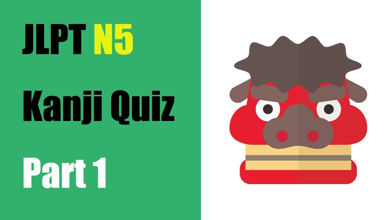 jlpt n5  kanji quiz test part 1