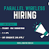Parallel wireless hiring Trainee