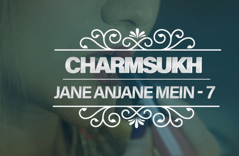 Charmsukh Jane Anjane Mein 7 Web Series form OTT platform Ullu - Here is the Ullu Charmsukh Jane Anjane Mein 7 wiki, Full Star-Cast and crew, Release Date, Promos, story, Character.