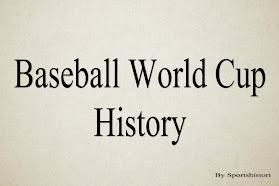 Baseball World Cups History, Winners list, runner-up, champions, most titles won, history