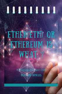 Ether(ETH) Or Ethereum is what ?