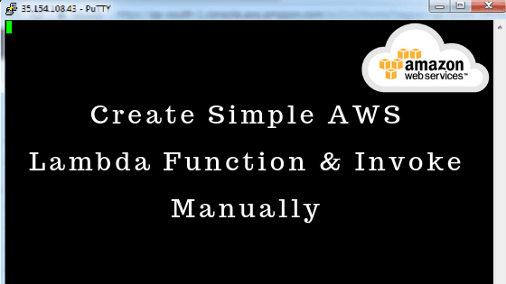 Create Simple AWS Lambda Function & Invoke Manually