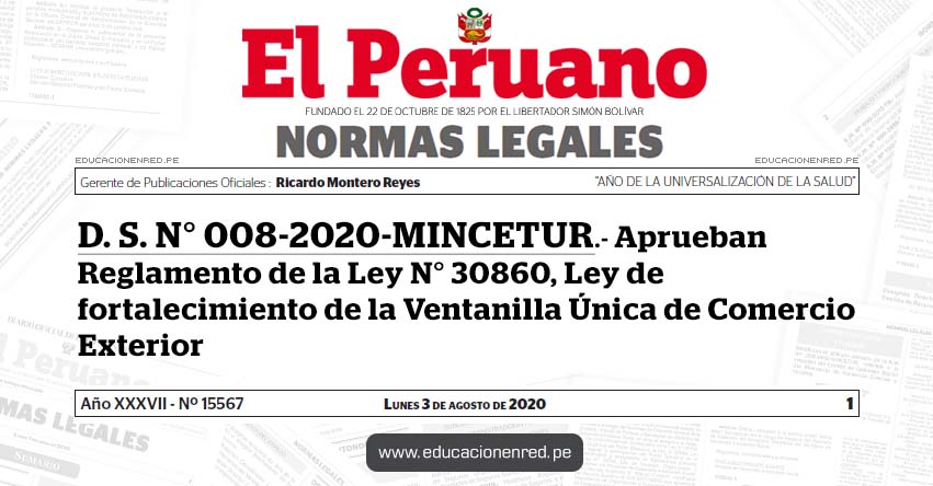 D. S. N° 008-2020-MINCETUR.- Aprueban Reglamento de la Ley N° 30860, Ley de fortalecimiento de la Ventanilla Única de Comercio Exterior