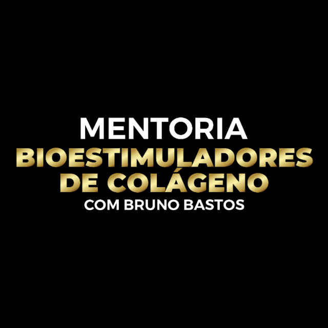 mentoria-bioestimuladores-de-colágeno-com-bruno-bastos