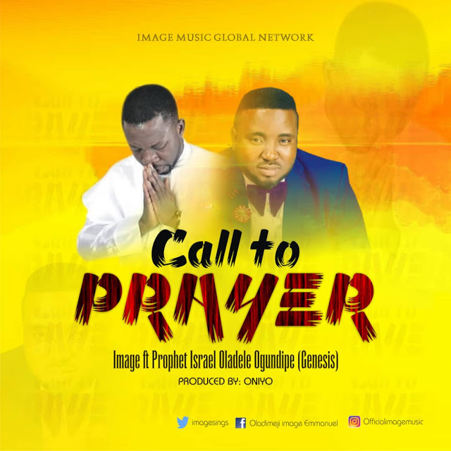 DOWNLOAD MP3: IMAGE FT PROPHET - CALL TO PRAYER