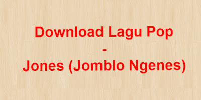 Download Lagu Jones (Jomblo Ngenes)