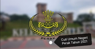 Cuti Umum Negeri Perak Tahun 2021