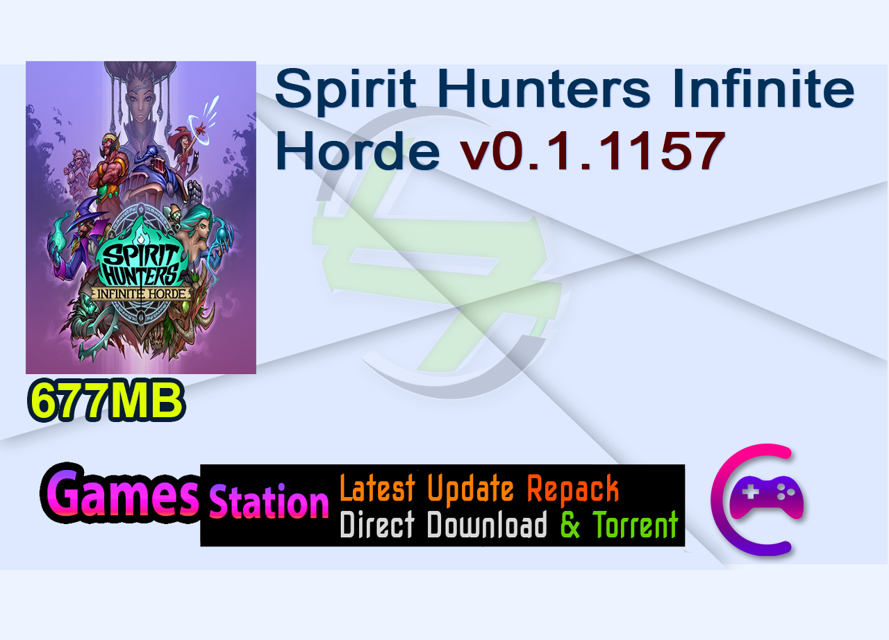 Spirit Hunters Infinite Horde v0.1.1157