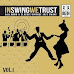 Musica, "IN SWING WE TRUST" la compilation di raffinatissimo swing da ascoltare e ballare
