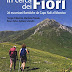 Ottieni risultati In cerca dei fiori. 28 escursioni floristiche da Capo Noli al Monviso Libro