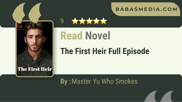 Cover The First Heir Novel By Master Yu Who Smokes