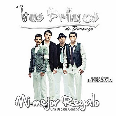 Los Primos De Durango - Mi Mejor Regalo