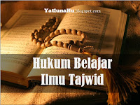 Hukum Belajar Ilmu Tajwid