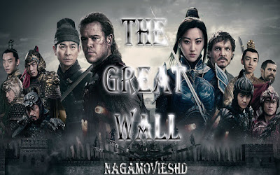 The Great Wall HD 2016-NagaMoviesHD