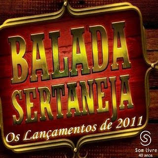 Balada%2Bsertaneja%2BVol.%2BII%2B %2BOs%2BLan%25C3%25A7amentos%2Bde%2B2011%2B%2528frente%2529 Balada Sertaneja Vol 2   2011