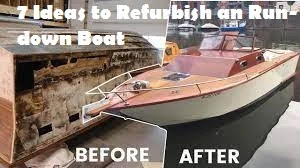 7 Ideas to Refurbish an Run-down Boat