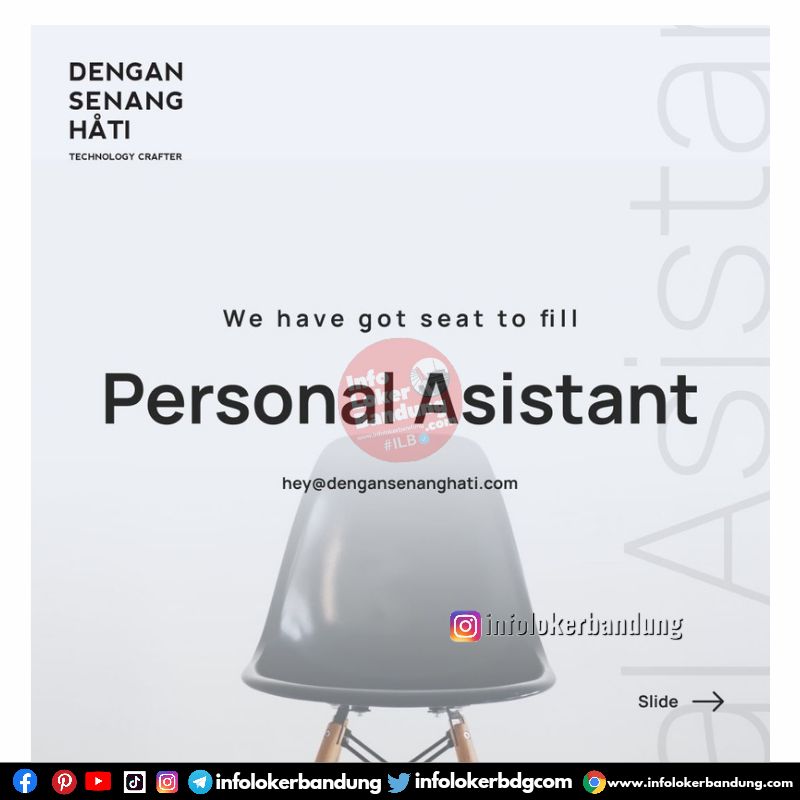 Lowongan Kerja Personal Asistant Dengan Senang Hati Bandung September 2022 I @infolokerbandung